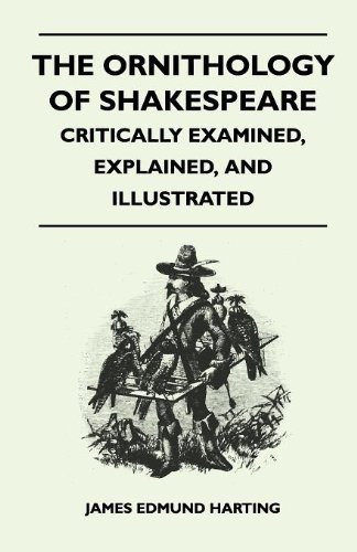 James Edmund 1841 Harting · The Ornithology of Shakespeare - Critically Examined, Explained, and Illustrated (Taschenbuch) (2010)