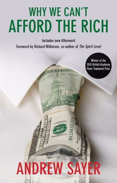 Cover for Andrew Sayer · Why We Can't Afford the Rich (Paperback Bog) (2015)