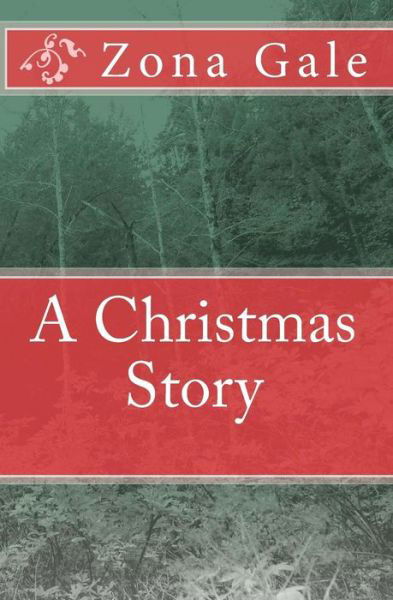 Cover for Zona Gale · A Christmas Story (Paperback Book) (2009)