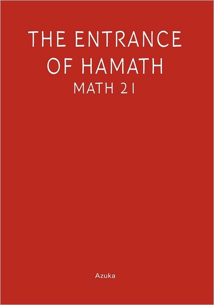 Cover for Azuka · The Entrance of Hamath: Maths 21 (Paperback Book) (2011)