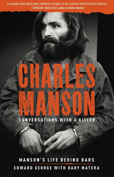 Cover for Edward George · Charles Manson: Conversations with a Killer: Manson's Life Behind Bars - Conversations with a Killer (Paperback Book) (2020)