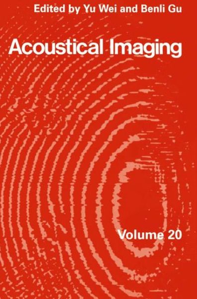 Cover for Yu Wei · Acoustical Imaging - Acoustical Imaging (Paperback Book) [Softcover reprint of the original 1st ed. 1993 edition] (2012)