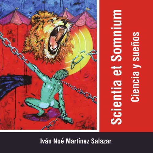 Cover for Noé Martínez Salazar · Scientia et Somnium: Ciencia Y Sueños (Paperback Book) [Spanish edition] (2012)