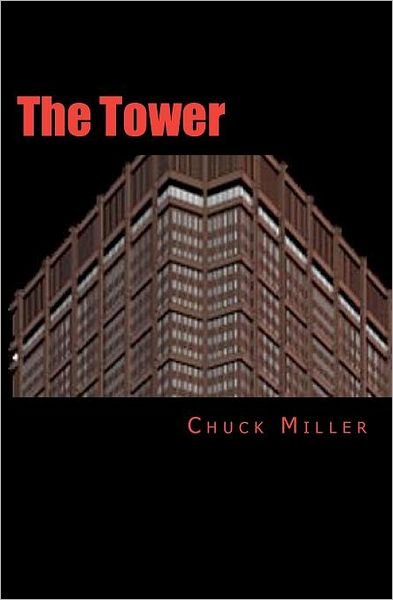 Cover for Chuck Miller · The Tower (Paperback Bog) (2011)