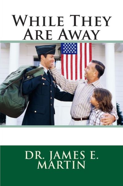 Cover for James E Martin · While They Are Away (Paperback Book) (2012)