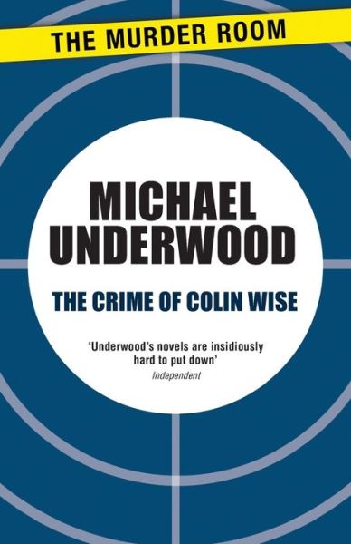 Cover for Michael Underwood · The Crime of Colin Wise - Simon Manton (Taschenbuch) (2013)