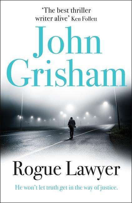 Cover for Grisham · Rogue Lawyer (Book) (2015)