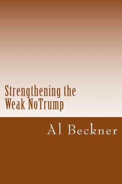 Cover for Al Beckner · Strengthening the Weak Notrump (Pocketbok) (2012)