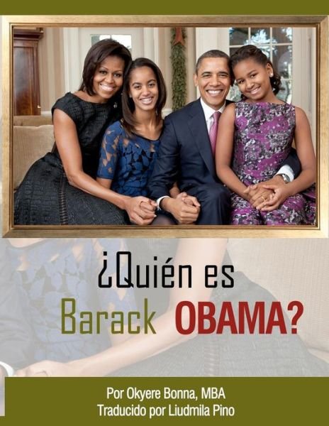 Cover for Okyere Bonna · Quien Es Barack Obama? (Paperback Book) (2012)