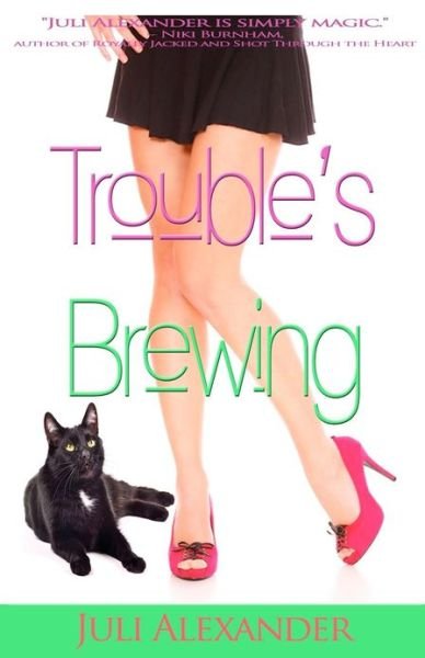 Cover for Juli Alexander · Trouble's Brewing (Paperback Bog) (2012)