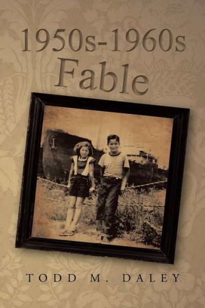 Cover for Todd M. Daley · 1950s-1960s Fable (Paperback Book) (2013)