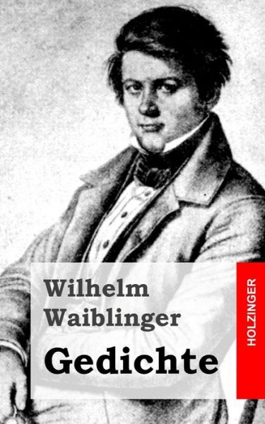 Cover for Wilhelm Waiblinger · Gedichte (Paperback Bog) (2013)