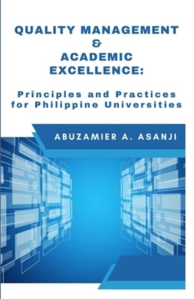 Cover for Abuzamier A Asanji · Quality Management &amp; Academic Excellence (Paperback Book) (2021)