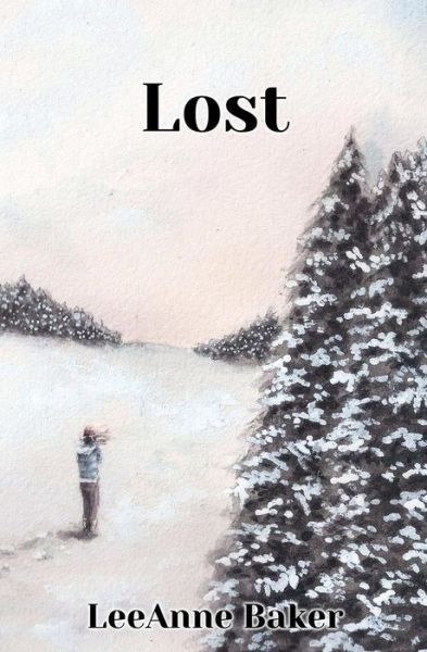 Cover for Leeanne Baker · Lost (Paperback Book) (2013)