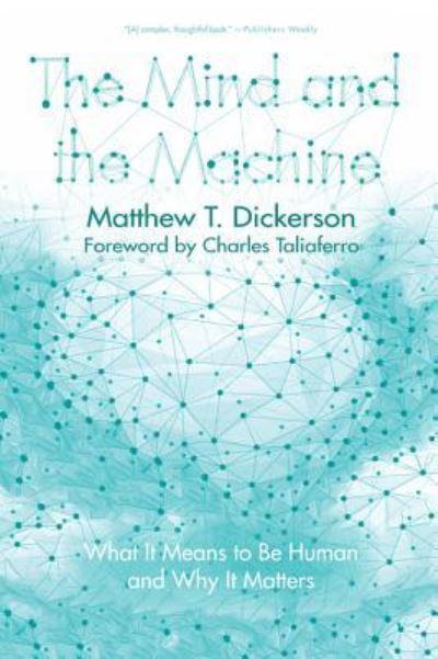 Cover for Matthew T Dickerson · The Mind and the Machine (Gebundenes Buch) (2016)