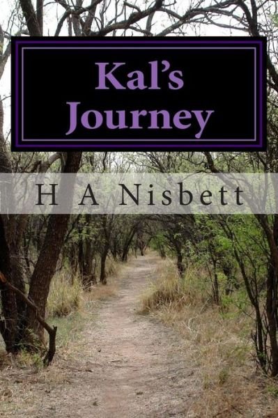 Cover for H a Nisbett · Kal's Journey: Kal's Journey (Pocketbok) (2014)
