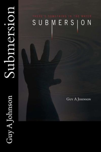 Cover for Guy a Johnson · Submersion (Paperback Book) (2014)