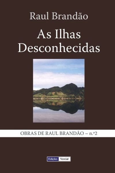 Cover for Raul Brandao · As Ilhas Desconhecidas: Notas E Paisagens (Paperback Book) (2014)