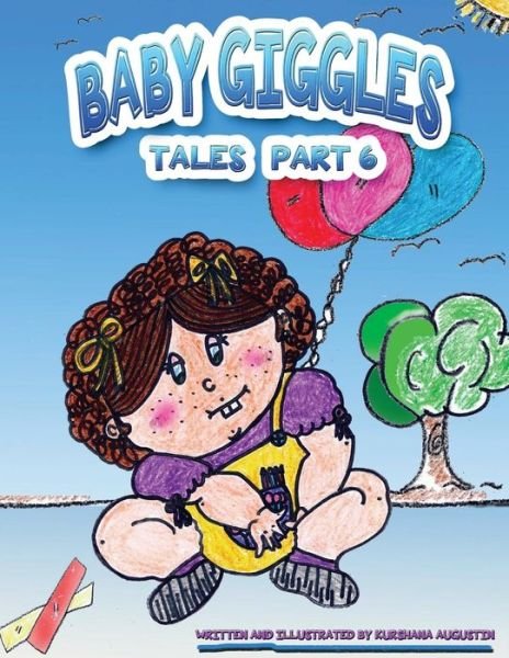 Cover for Kurshana Augustin · Baby Giggles Tales Part 6: the Little Immigrant Girl (Paperback Bog) (2015)
