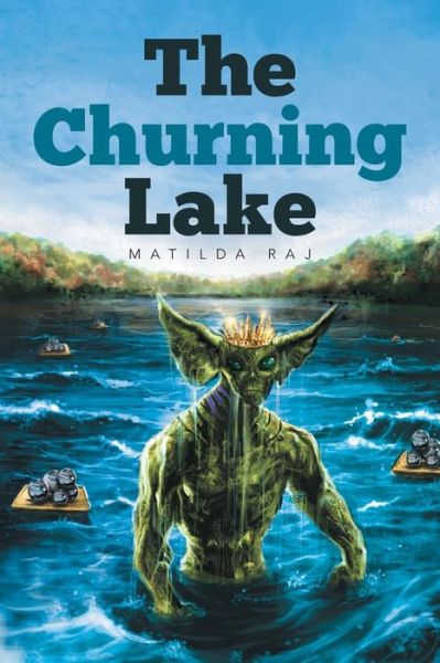 Cover for Matilda Raj · The Churning Lake (Paperback Book) (2015)