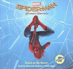 Cover for Marvel Press · Spider-Man: Homecoming (CD) (2017)