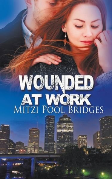 Cover for Mitzi Pool Bridges · Wounded at Work (Paperback Book) (2016)