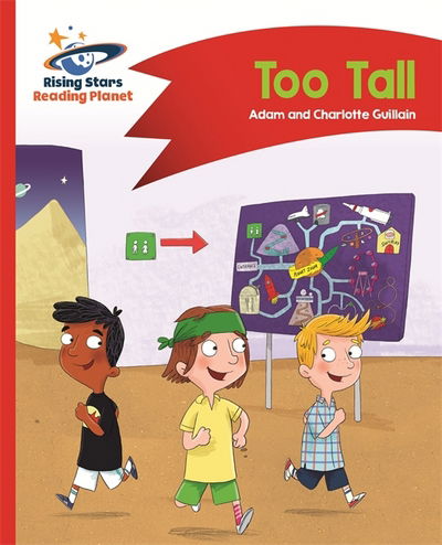 Reading Planet - Too Tall - Red B: Comet Street Kids - Rising Stars Reading Planet - Adam Guillain - Książki - Rising Stars UK Ltd - 9781510411869 - 29 września 2017