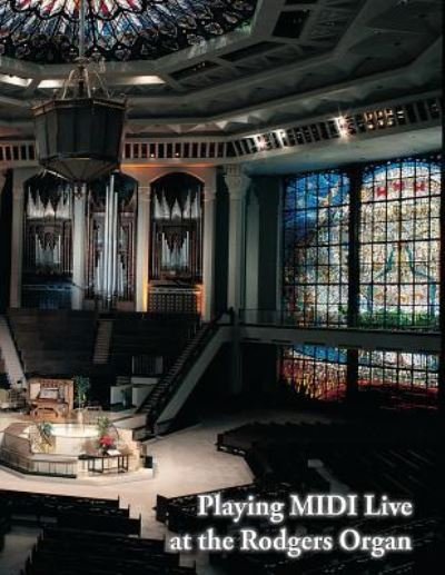 Cover for Noel Jones · Playing MIDI Live at the Rodgers Organ (Paperback Book) (2005)