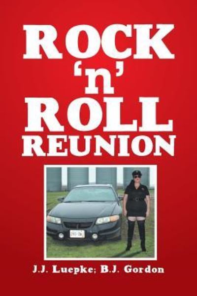 Cover for J J Luepke · Rock 'n' Roll Reunion (Paperback Book) (2016)