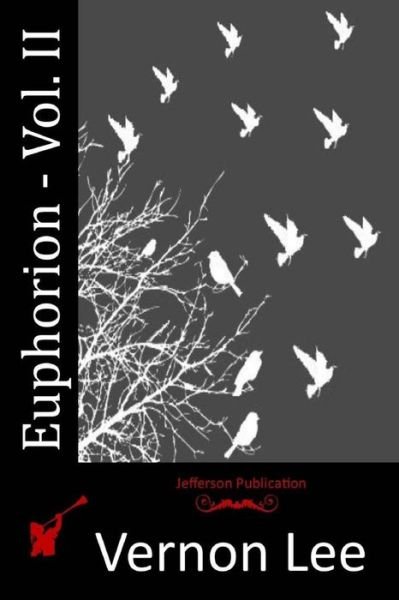 Cover for Vernon Lee · Euphorion - Vol. II (Paperback Book) (2015)