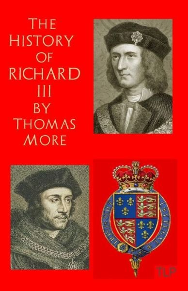 Cover for Thomas More · The History of King Richard III (Paperback Bog) (2015)