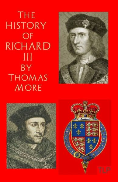 Cover for Thomas More · The History of King Richard III (Paperback Book) (2015)