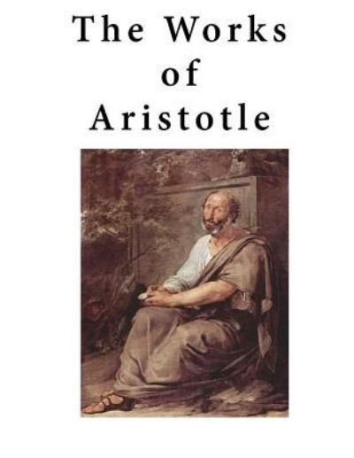 Cover for Aristotle · The Works of Aristotle (Paperback Book) (2016)