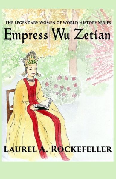 Cover for Laurel A. Rockefeller · Empress Wu Zetian (Paperback Book) (2016)