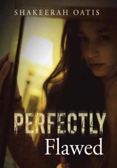 Cover for Shakeerah Oatis · Perfectly Flawed (Paperback Book) (2015)