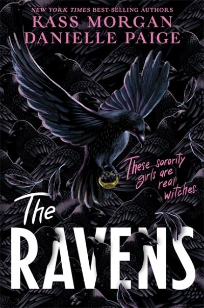 Cover for Danielle Paige · The Ravens: A spellbindingly witchy first instalment of the YA fantasy series, The Ravens (Paperback Book) (2021)