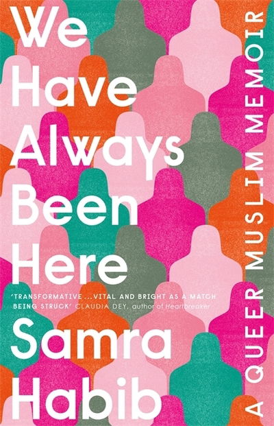 Cover for Samra Habib · We Have Always Been Here (Paperback Book) (2019)