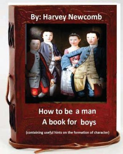 Cover for Harvey Newcomb · How to be a man (Paperback Book) (2016)