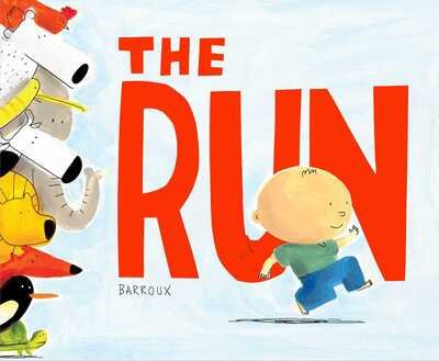 Cover for Barroux · The Run (Gebundenes Buch) (2020)