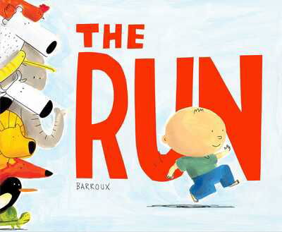 Cover for Barroux · The Run (Inbunden Bok) (2020)