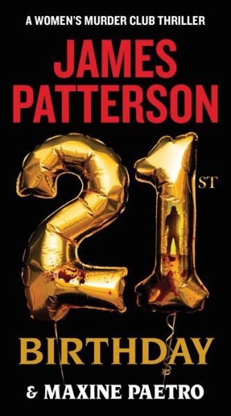 21st Birthday - James Patterson - Kirjat - Grand Central Pub - 9781538752869 - tiistai 27. joulukuuta 2022