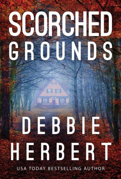 Cover for Debbie Herbert · Scorched Grounds - Normal, Alabama (Paperback Book) (2020)