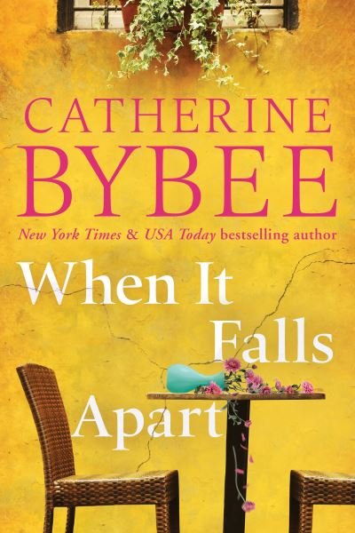 Cover for Catherine Bybee · When It Falls Apart - The D'Angelos (Pocketbok) (2022)