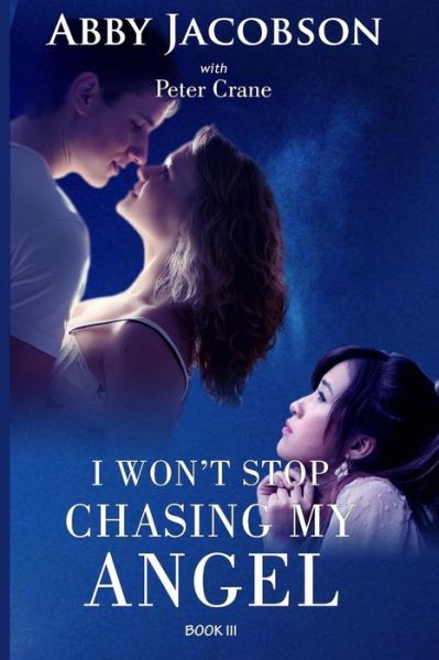 Cover for Abby Jacobson · I Won't Stop Chasing My Angel (Paperback Book) (2017)