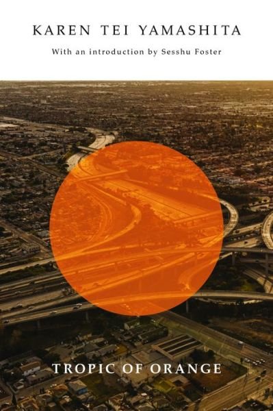 Cover for Karen Tei Yamashita · Tropic of Orange (Taschenbuch) (2017)