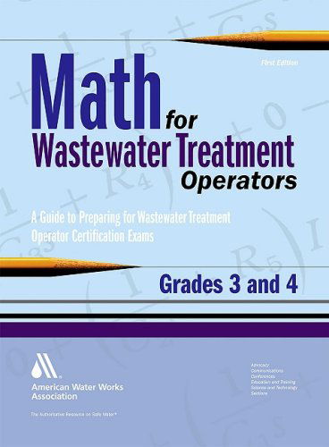 Cover for John Giorgi · Math for Wastewater Treatment Operators, Grades 3 &amp; 4: Practice Problems to Prepare for Wastewater Treatment Operator Certification Exams (Taschenbuch) (2009)