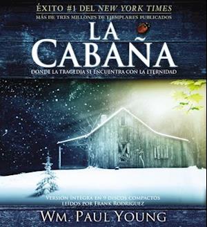 Cover for Wm. Paul Young · La Cabana (Hörbuch (CD))