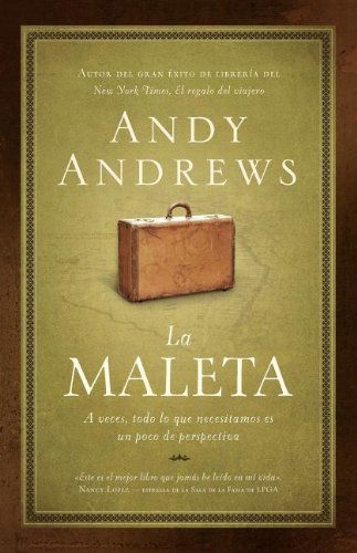 Cover for Andy Andrews · La Maleta: a Veces, Todo Lo Que Necesitamos Es Un Poco De Perspectiva (Pocketbok) [Spanish edition] (2009)