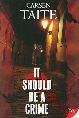 Cover for Carsen Taite · It Should be a Crime (Taschenbuch) (2009)