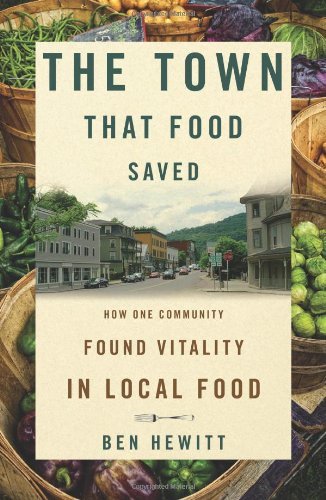 Cover for Ben Hewitt · The Town That Food Saved (Hardcover bog) [English Language edition] (2018)